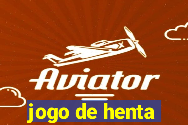 jogo de henta